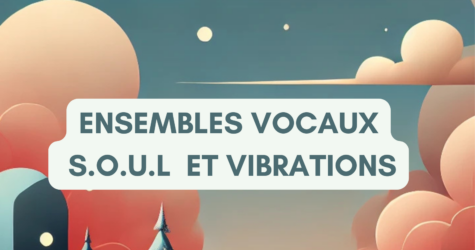 Concert: Ensembles vocaux Soul et Vibrations