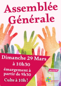 Assemblée générale 29 mars. Emargement à partir de 9h30 et culte à 10h