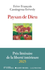 Couverture du livre "Paysan de Dieu", prix littéraire de la liberté intérieure 2025