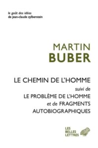 Couverture du livre "Le chemin de l'homme" de Martin Buber, édition Les Belles Lettres